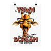 Funny Giraffe Wall Art Poster, A Yawn is a Silent Scream for Coffee, Humorous Animal Print Decor for Home or Office, Unique Gift Matte Vertical Posters