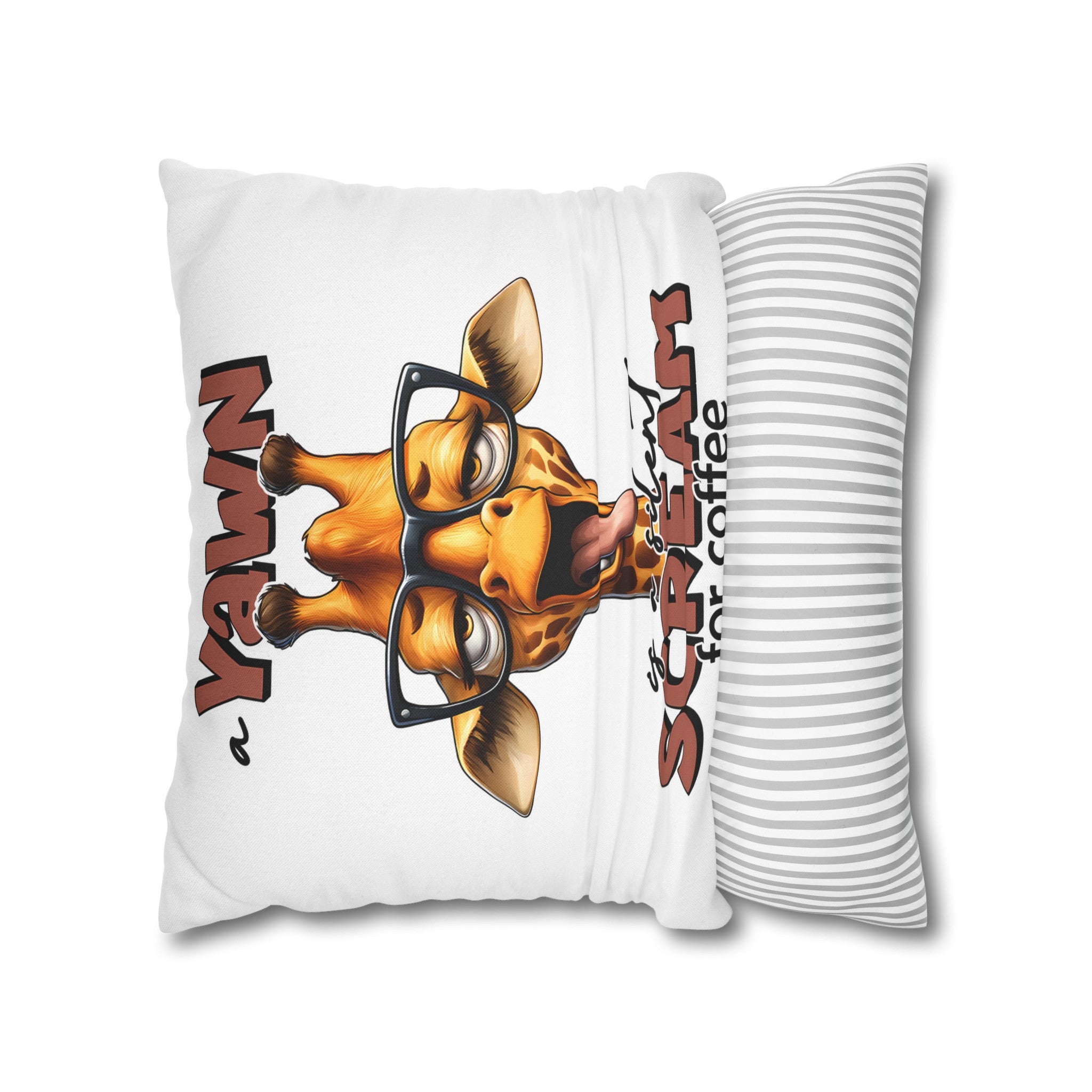 Funny Giraffe Pillow Case, A Yawn is a Silent Scream for Coffee, Humorous Pillow Cover, Animal Art, Coffee Lover Gift, Decorative Cushion Spun Polyester Square Pillowcase