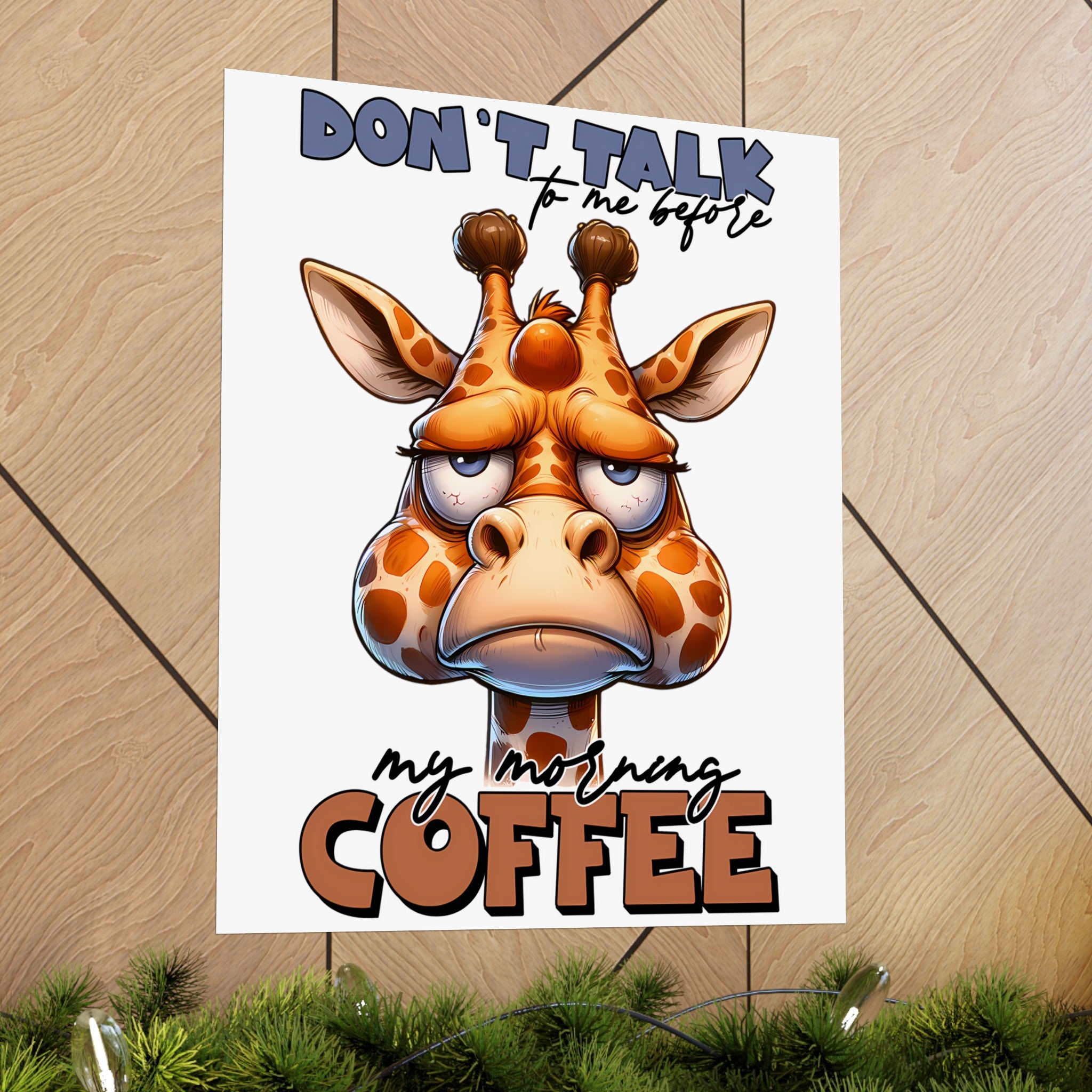 Funny Giraffe Wall Art, Don't Talk to Me Before My Morning Coffee, Humorous Animal Poster, Coffee Lover Gift, Quirky Home Decor Matte Vertical Posters