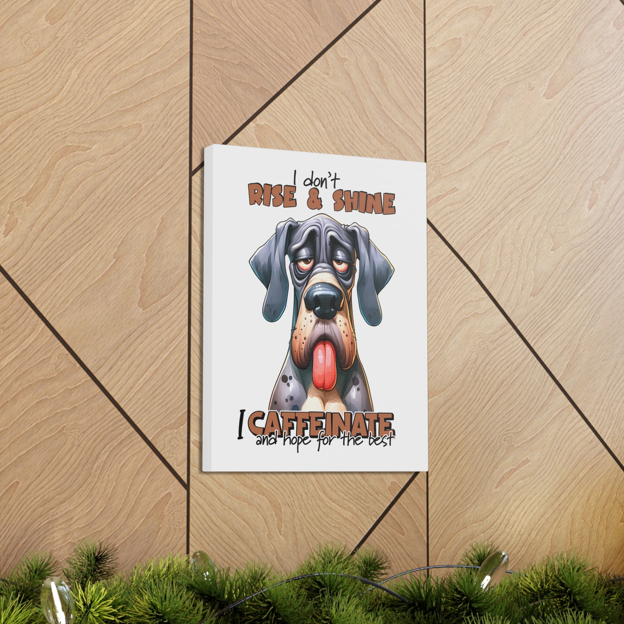 Funny Dog Wall Art, I Don't Rise and Shine I Caffeinate, Cute Dog Canvas Print, Dog Lover Gift, Quirky Home Decor Canvas Gallery Wraps