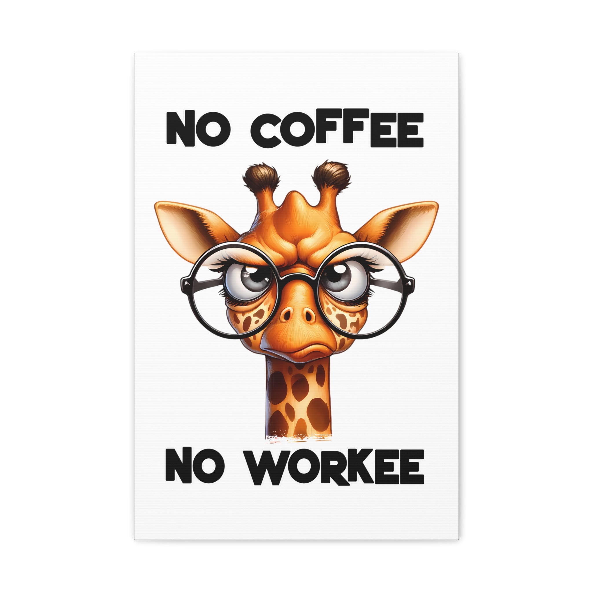 Funny Giraffe Wall Art, No Coffee No Workee Print, Animal Lover Decor, Humorous Office Wall Art, Unique Coffee Lover Gift, Canvas Gallery Wrap Canvas Gallery Wraps