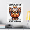 Funny Dog Coffee Quote Wall Art, Humorous Pet Poster, Dog Lover Gift, Coffee Decor, Wall Art for Kitchen, Office Decor, Pet Quotes Art Matte Vertical Posters