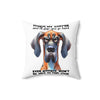 Touch My Coffee and I'll Slap You So Hard Funny Dog Pillow, Even Google Won't Be Able to Find You, Hilarious Dog Lover Gift Spun Polyester Square Pillow