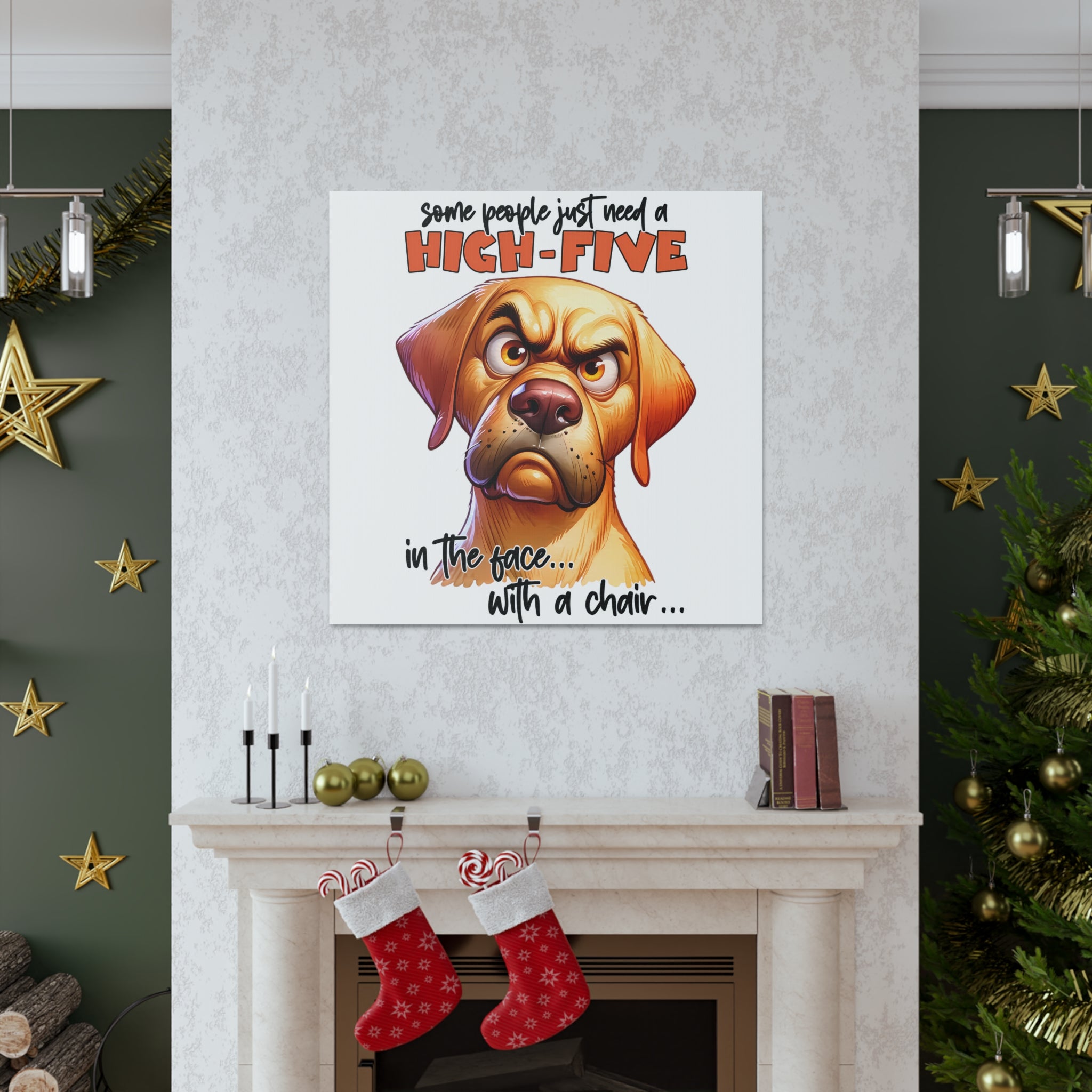 Funny Angry Dog Art, Motivational Wall Decor, High Five Quote Canvas, Dog Lover Gift, Humorous Home Decor, Graphic Wall Art Canvas Gallery Wraps