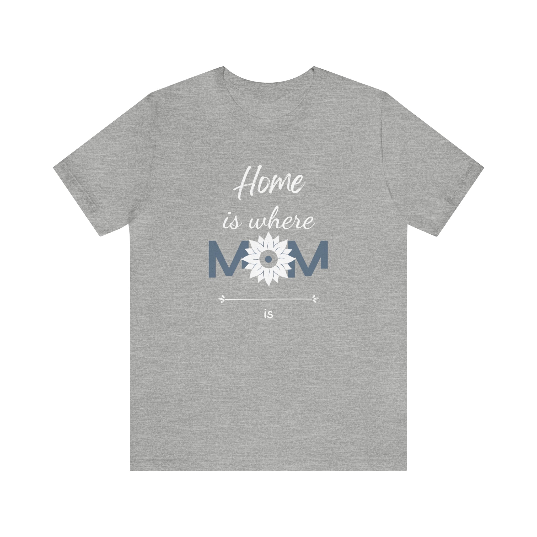 Home Is Where Mom Is Design Women T-shirt