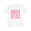 Mom, Mommy, Mama, Mother Women T-shirt