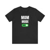 Mom Mode On Women T-shirt