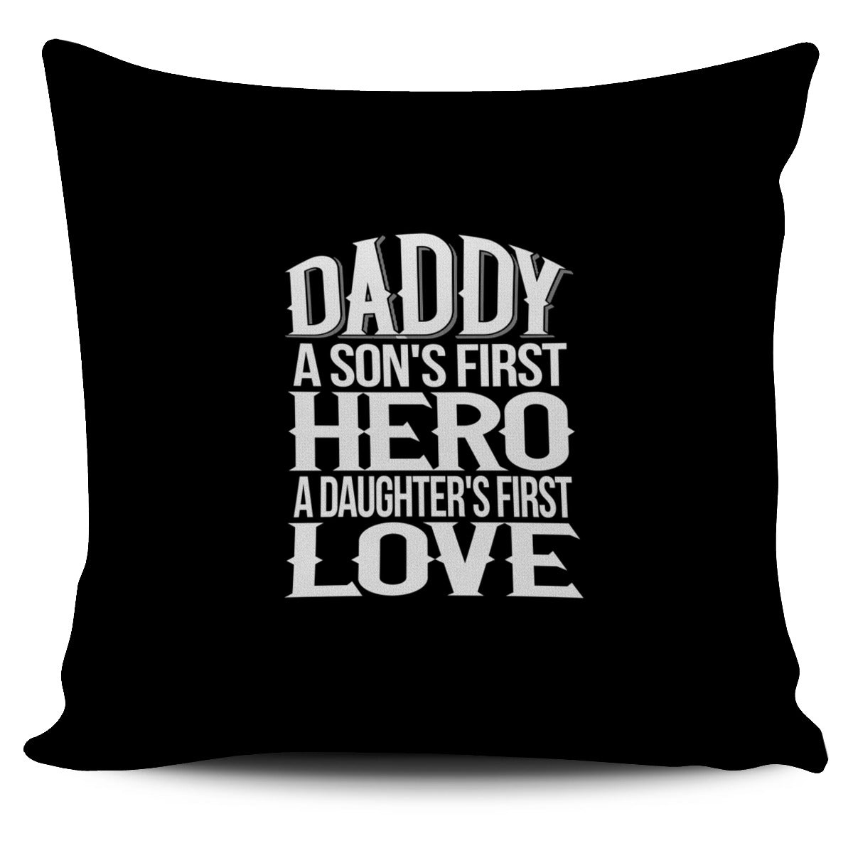 NP Daddy Hero Love Pillowcase