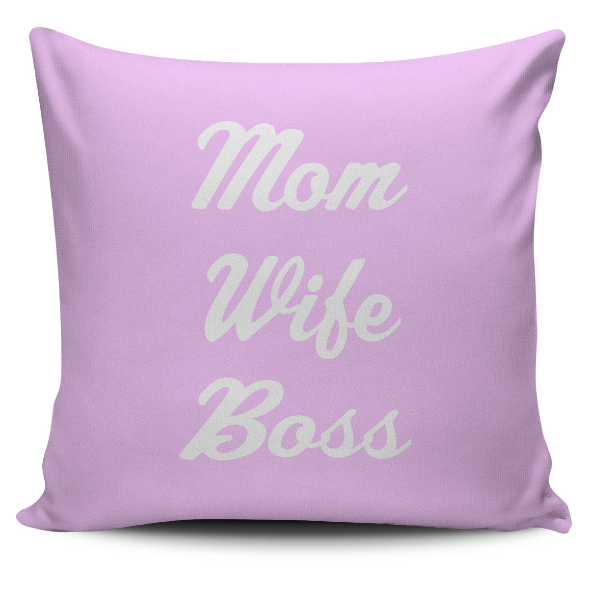 NP Mom Wife Bos Pillowcase