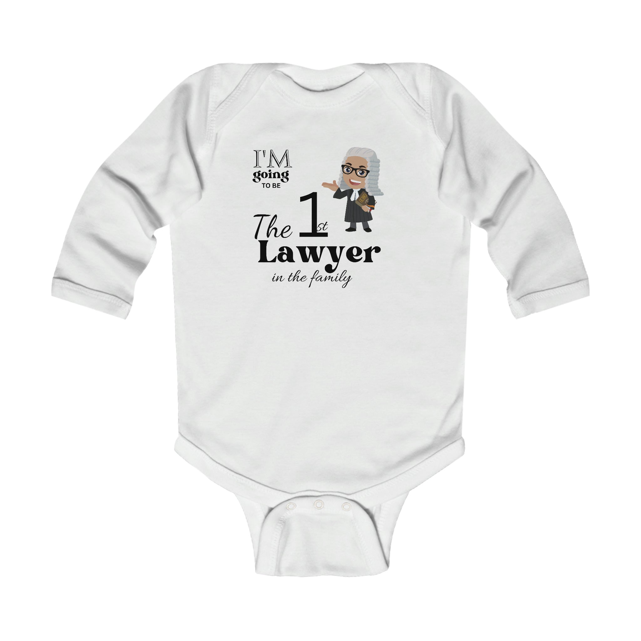 I'm Going To Be The 1st Lawyer In The Family Long Sleeve Baby Bodysuit