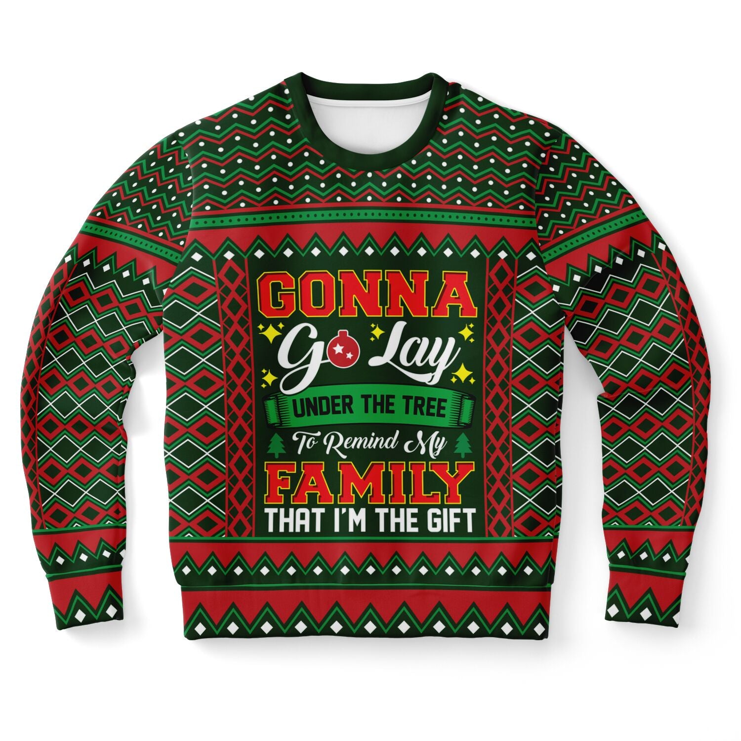 Gonna Go Lay Christmas Fashion Adult Sweatshirt
