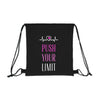 Load image into Gallery viewer, Push Your Limit Outdoor Drawstring Bag