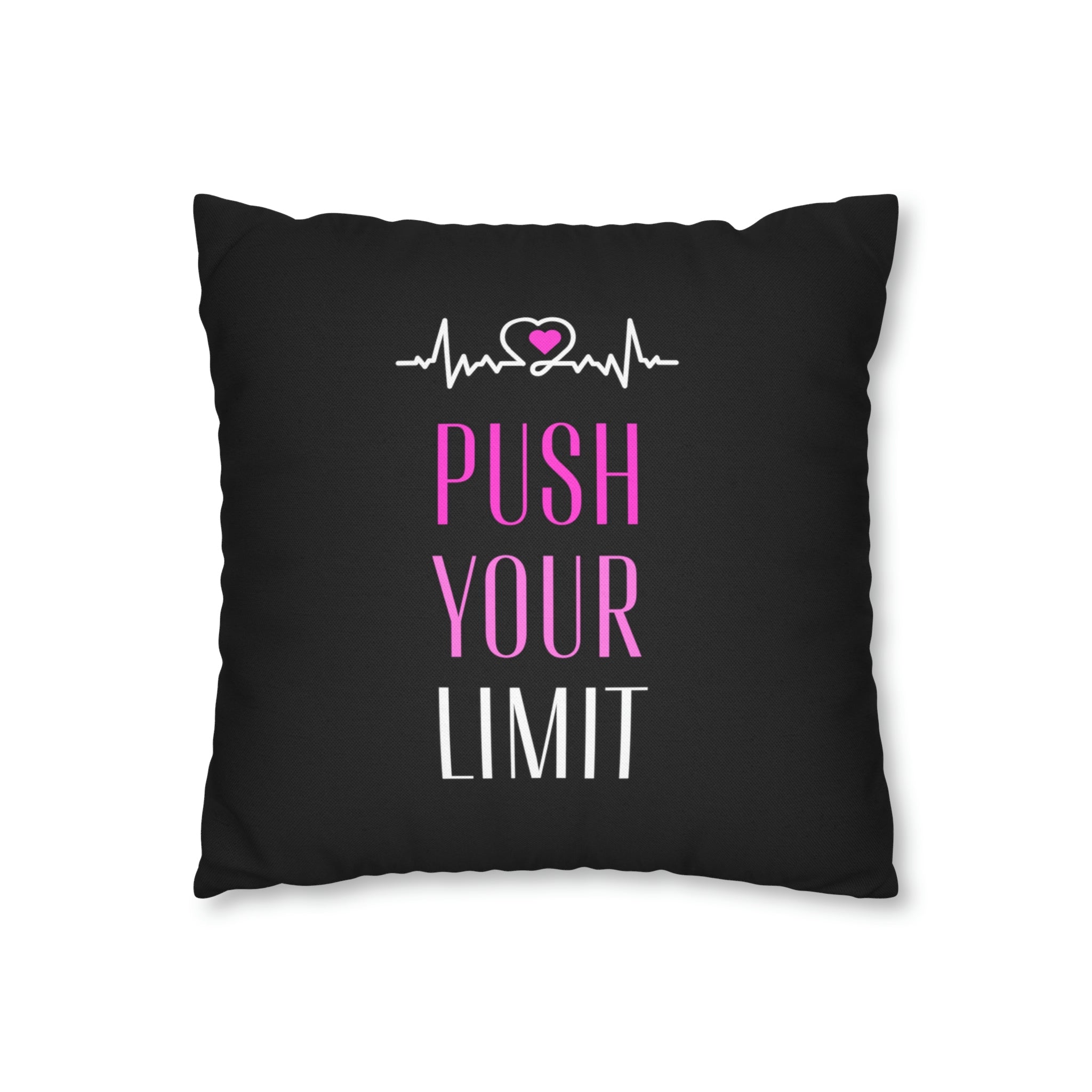 Push Your Limit Polyester Square Pillow Case