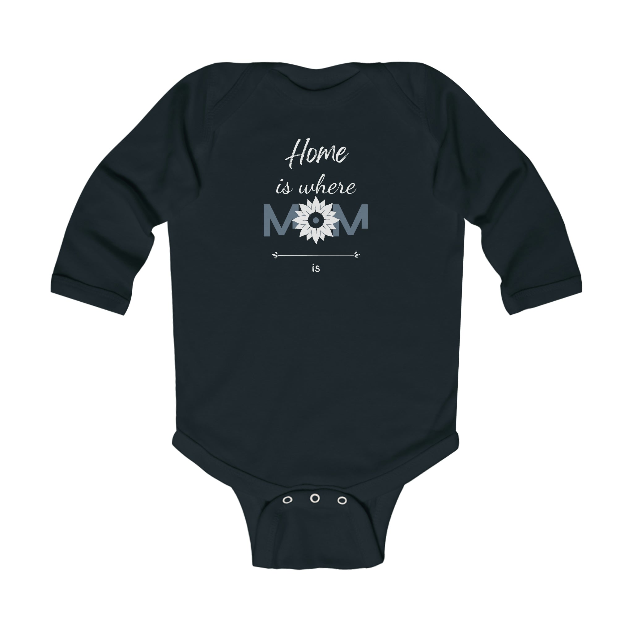Home is Where Mom Is Design Long Sleeve Baby Bodysuit
