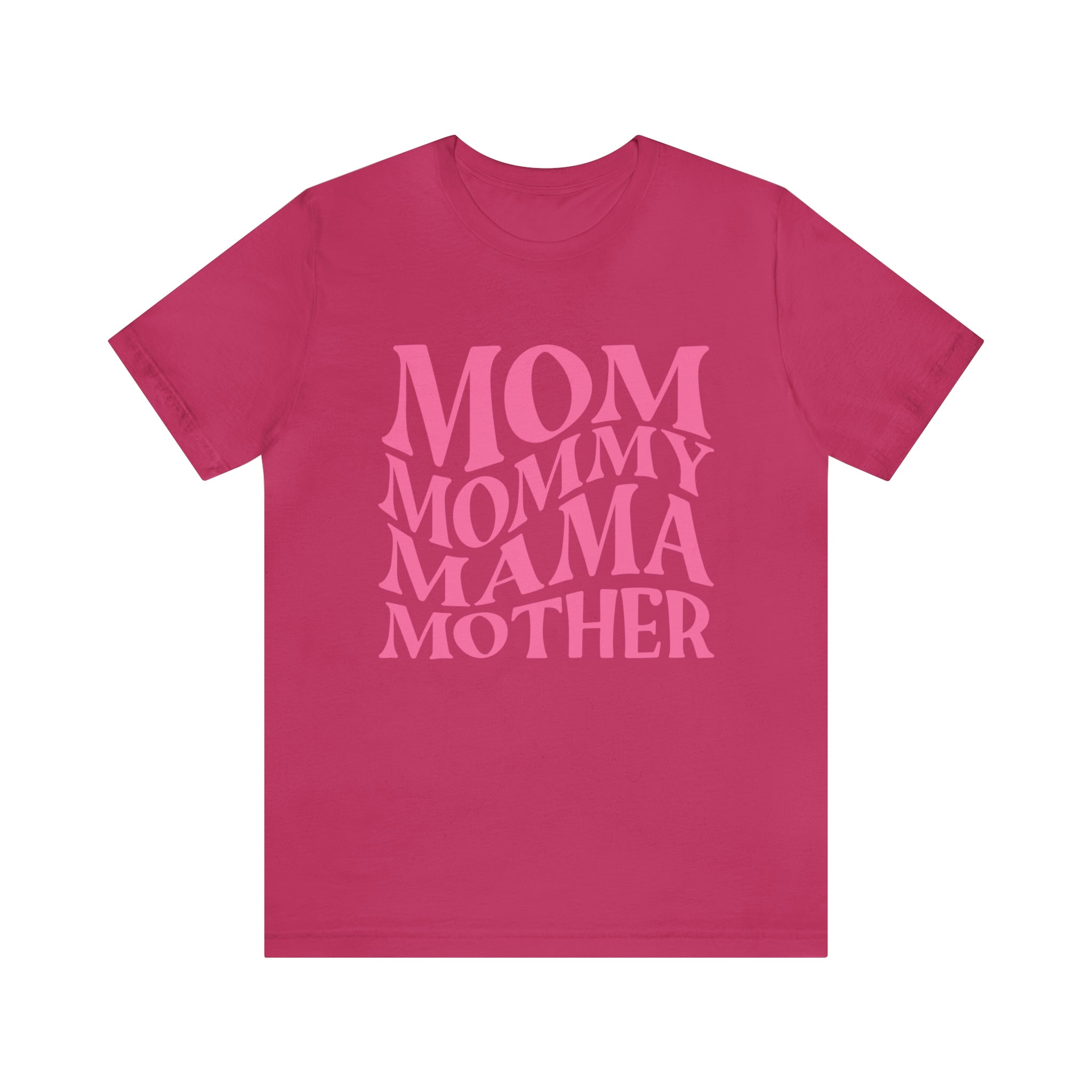 Mom, Mommy, Mama, Mother Women T-shirt