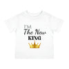 I'm The New King Infant Shirt, Baby Tee, Infant Tee