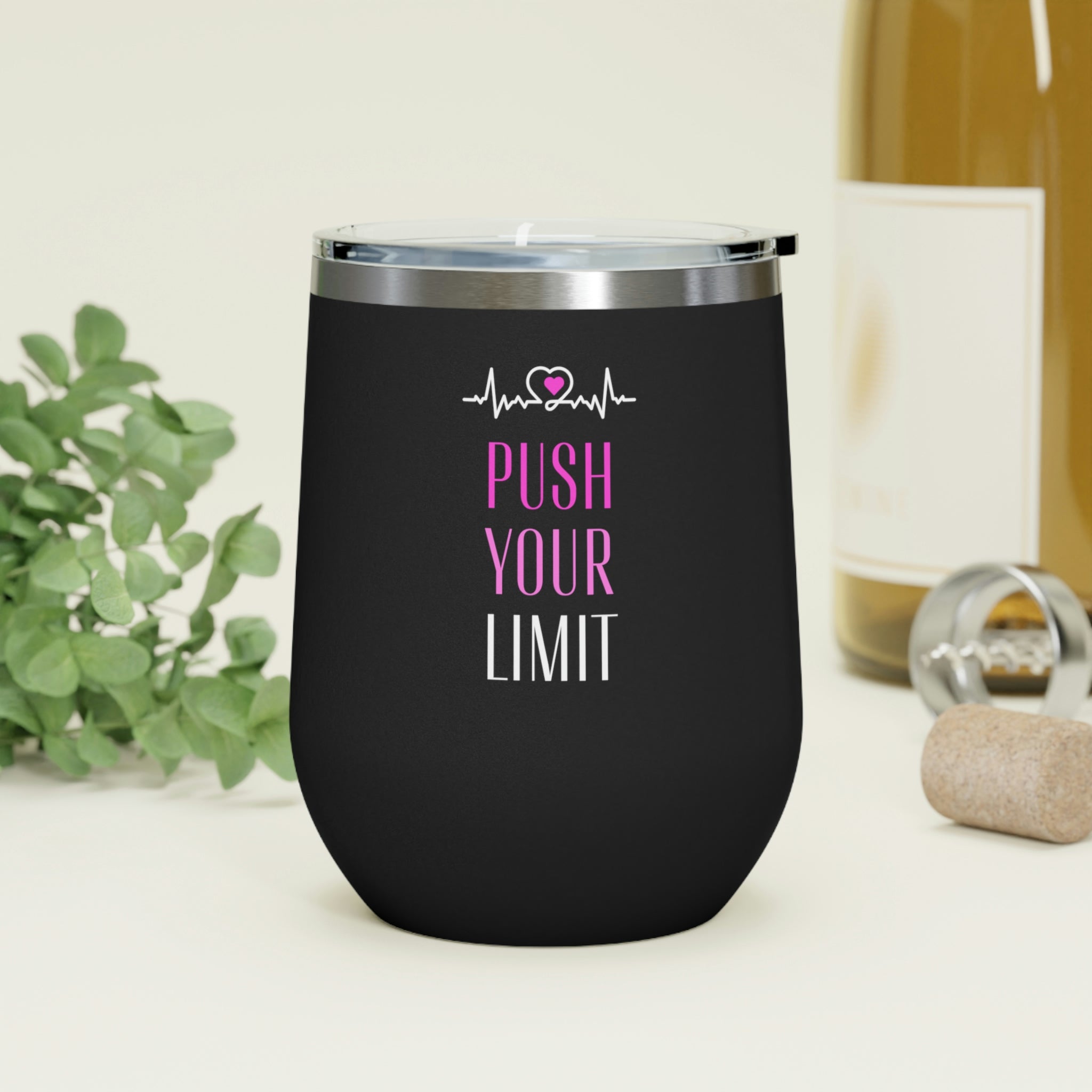 Push Your Limit 12oz Insulated Wine Tumbler