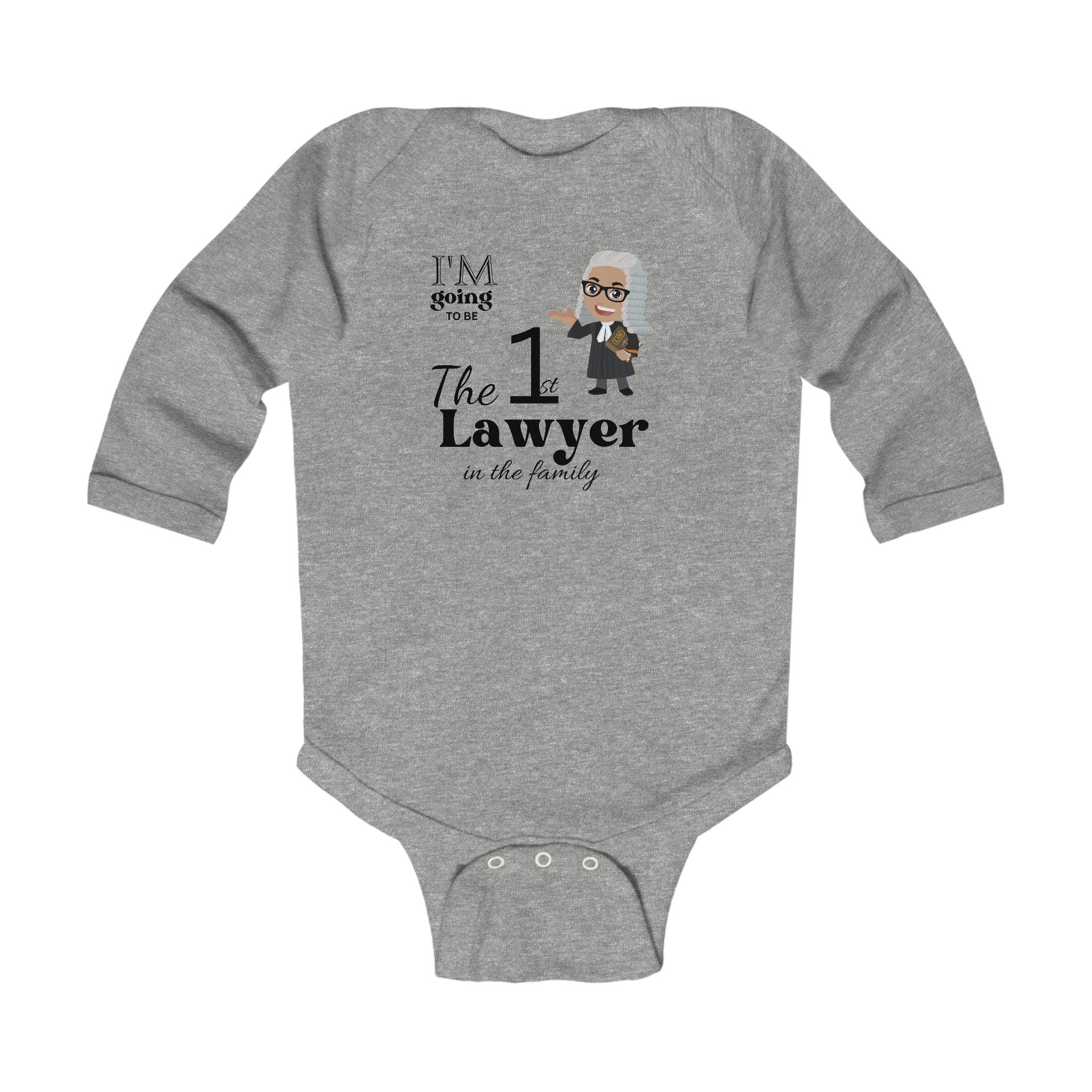 I'm Going To Be The 1st Lawyer In The Family Long Sleeve Baby Bodysuit