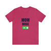 Load image into Gallery viewer, Mom Mode On Women T-shirt.