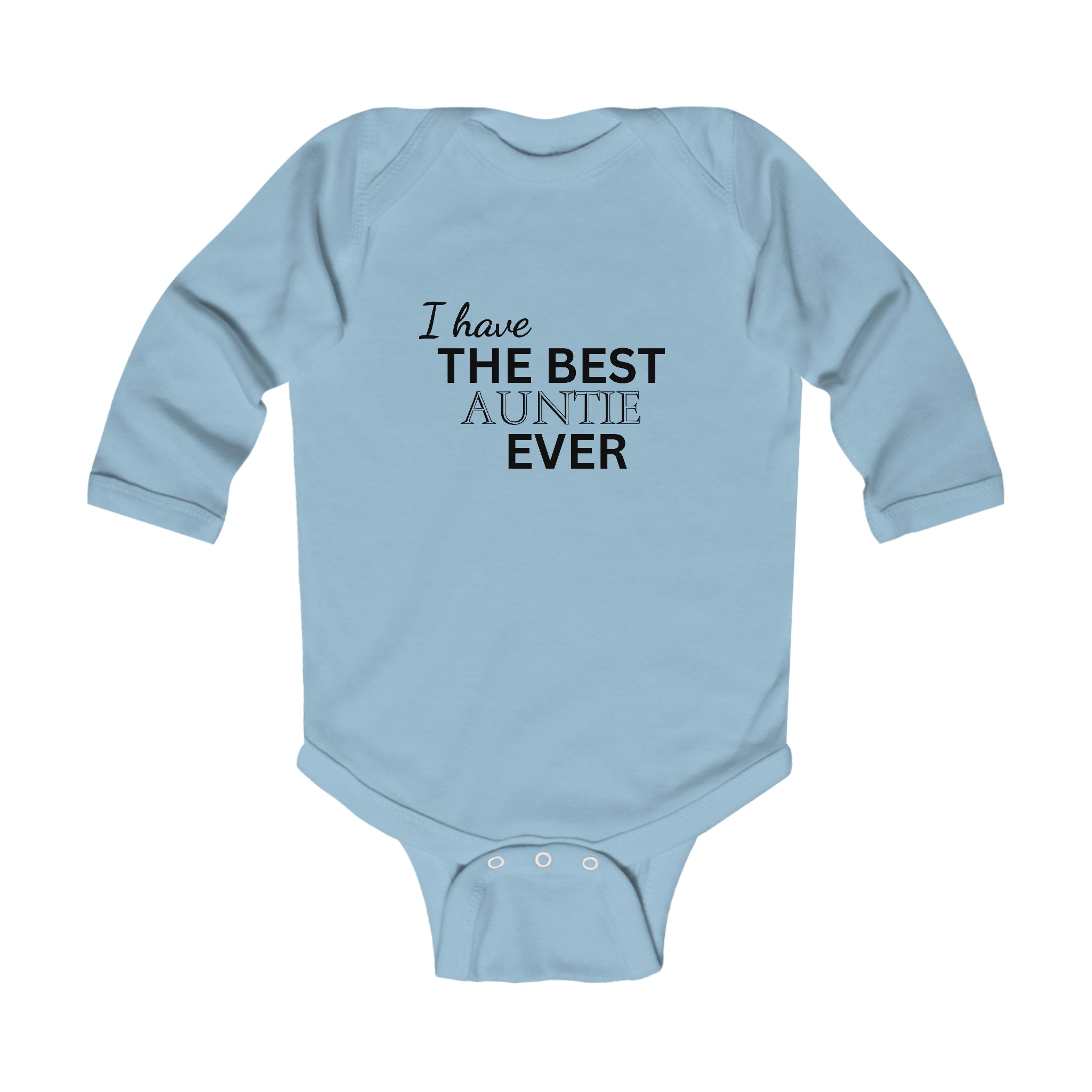 I Have The Best Auntie Ever Long Sleeve Baby Bodysuit