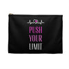 Push Your Limit Accessory Pouch Bag