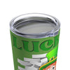 Load image into Gallery viewer, St. Patrick&#39;s Day Tumbler 20oz