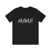 Mama Women T-Shirt