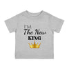 I'm The New King Infant Shirt, Baby Tee, Infant Tee
