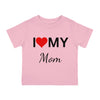 Load image into Gallery viewer, I Love My Mom Infant Shirt, Baby Tee, Infant Tee