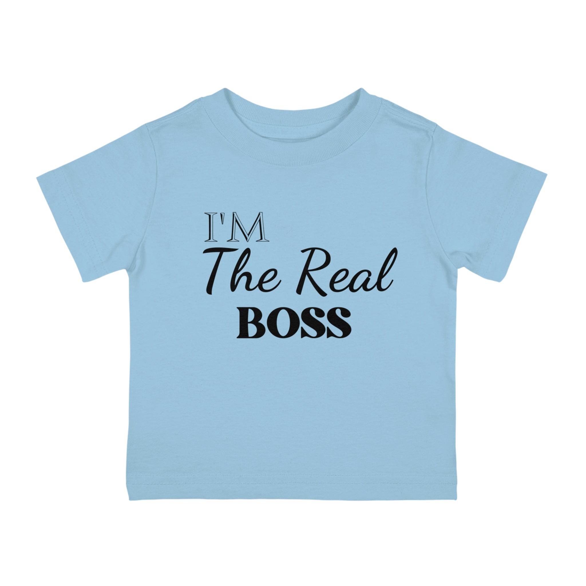 I'm The Real Boss Infant Shirt, Baby Tee, Infant Tee