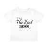 Load image into Gallery viewer, I&#39;m The Real Boss Infant Shirt, Baby Tee, Infant Tee